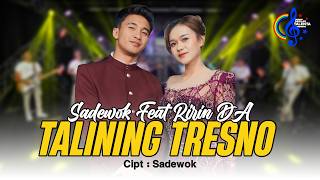 Sadewok Ft Ririn DA - Talining Tresno | Susah Seneng Dilakoni Bareng-Bareng