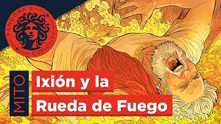 El Mito de IXIÓN y el Castigo de la Rueda de Fuego - Mitología Griega