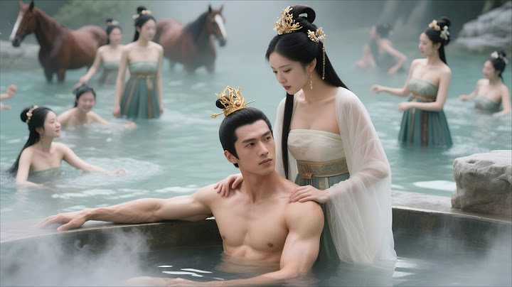 The poor boy traveled back in time 1,000 years ago! Queens vied to marry him and serve him!