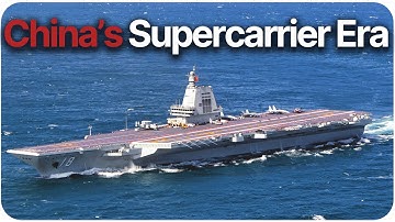 China’s supercarrier era has arrived - Here’s what it means