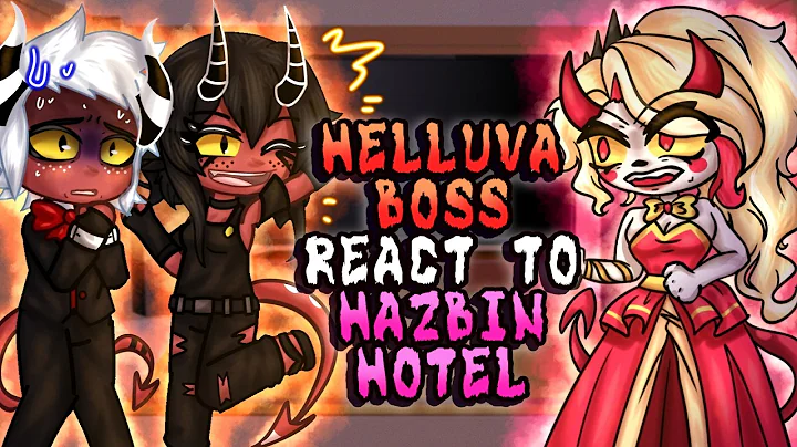 Helluva Boss React To Hazbin Hotel // Gacha React