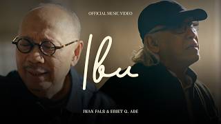 Iwan Fals & Ebiet G. Ade - Ibu (Official Music Video)
