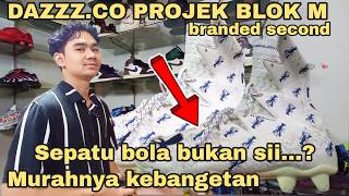 LAPAK DAZZZ.CO PROJEK❗SEPATU BEKAS ❗UNIK TERSIMPAN DI SINI di BLOK M SQUARE