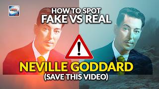 How To Spot Fake VS. Real Neville Goddard