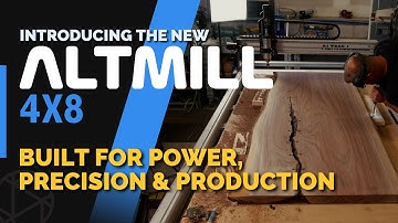 Introducing the AltMill 4x8 CNC