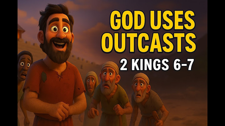 Outcasts Save a City The Four Lepers and the Siege Animated Bible Story