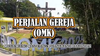 PERJALANAN GEREJA ( OMK )
