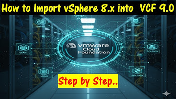 How to Import vSphere 8.x into a VCF 9.0 Workload Domain.  Check out What I noticed.