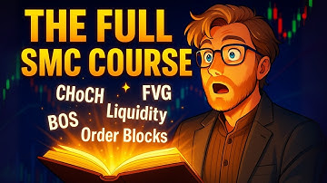 FULL Smart Money Concepts - Trading Course (master in 2 hours)