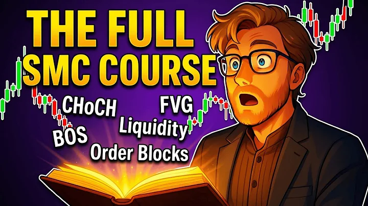 FULL Smart Money Concepts - Trading Course (master in 2 hours)