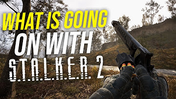 What is Going on With STALKER 2? - 11 Months Later