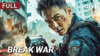 Break War | Action/Crime/Drama | Chinese movie 2025 | iQIYI Movie English