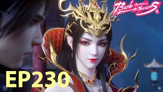 🔥ENG SUB | Battle Through the Heavens EP230 -2