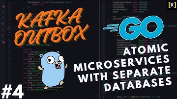Go Kafka: Transactional Outbox Pattern in Microservices