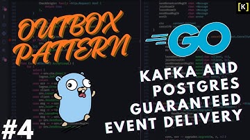 Go Kafka: Outbox Pattern. Building Reliable Event-Driven Systems