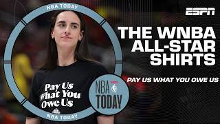The details behind WNBA All-Stars wearing 'Pay Us What You Owe Us' shirts | NBA Today