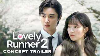 Lovely Runner Season 2 | Concept Trailer