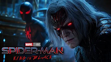 Spiderman 4 : King In Black Is About To Change Everything