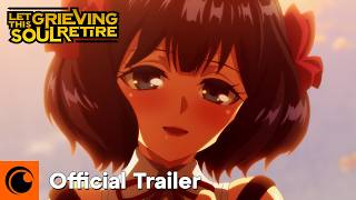 Let This Grieving Soul Retire Season 2 |  Trailer | Crunchyroll