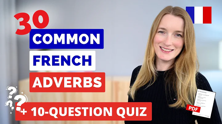 30 Common French Adverbs with Quiz 🇫🇷✅ I Use Them Every Day!