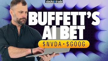 AI Stocks in Focus: Google, NVIDIA & Buffett’s Bold Move