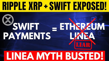 XRP & SWIFT EXPOSED! THE SWIFT & LINEA LIE BUSTED!