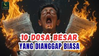 Ternyata… 10 Dosa Besar Ini Sering Kita Anggap Biasa!
