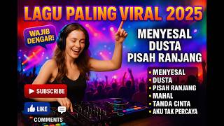 LAGU VIRAL DANGDUT 2025 - MENYESAL DUSTA PISAH RANJANG | KOLEKSI ORGEN TUNGGAL LAWAS TERLARIS