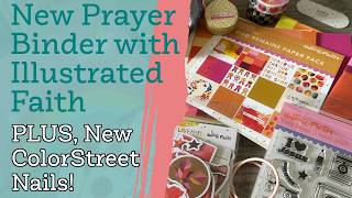 Walk Through My Prayer & Vision Binder   Illustrated Faith Unboxing & Color Street Nails   Bonuses!