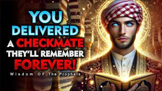 CHOSEN ONE, THEY CAN NEVER FORGET YOU - YOU DELIVERED A CHECKMATE HAUNTS THEIR SOUL | ISLAM