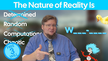 Free Will - Part 3: Why the Universe is NOT Deterministic