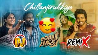 Chillanjirukkiye song remix | Lubber pandhu😇#dj #remix