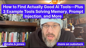 How to Find Actually Good AI Tools—Plus 3 Example Tools Solving Memory, Prompt Injection, and More