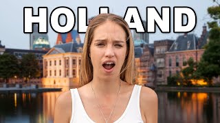 Did Not Expect This of Holland