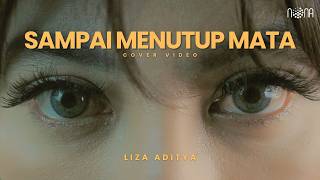 MAHALINI - SAMPAI MENUTUP MATA (Cover by Liza Aditya)