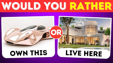 Would You Rather? Luxury Edition 💎💲