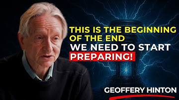 You’re Watching the End of the World in Real Time - Geoffery Hinton