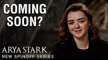 George R.R. Martin & Maisie Williams Are Creating A New Game of Thrones Series About Arya Stark?