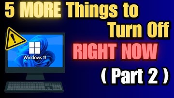 5 MORE Windows 11 Settings You MUST Turn Off Immediately (Part 2)