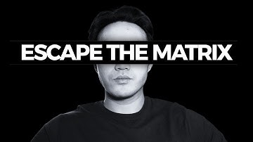 We Are Stuck In The Matrix, Here’s How We Escape