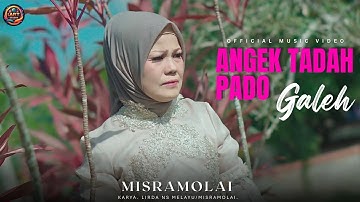 ANGEK TADAH PADO GALEH - MISRAMOLAI | Lagu Minang Galau Viral 2025 | Dendang Minang Terbaru