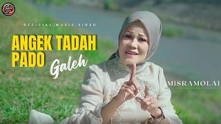 ANGEK TADAH PADO GALEH - MISRAMOLAI | Lagu Minang Paling Menyentuh 2025