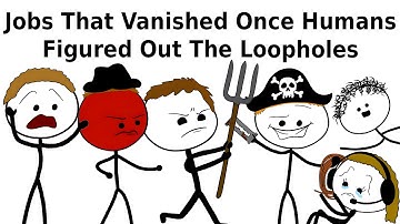 Jobs That Vanished Once Humans Figured Out The Loopholes