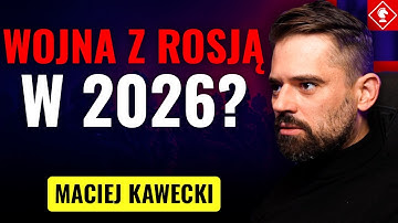 Czy grozi nam wojna z Rosją w 2026? Czy mamy się bać? Maciej Kawecki | Strategiczny Ruch #22