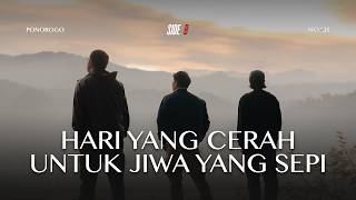 NOAH SIDE/B - Hari Yang Cerah Untuk Jiwa Yang Sepi (Eps. 8 Telaga Ngebel, Ponorogo)