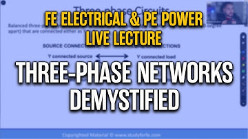 FE & PE Power Prep: Three-Phase Network Fundamentals You Must Know