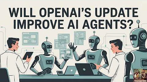 Will this Update from OpenAI Make AI Agents Work Better?