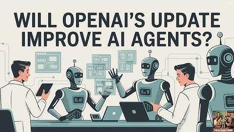 Zal deze update van OpenAI ervoor zorgen dat AI-agenten beter werken?