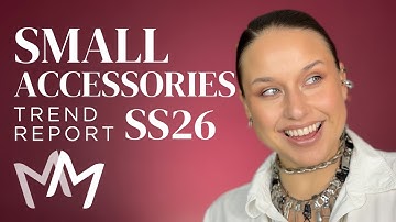 Small Accessories Runway Trends SS26