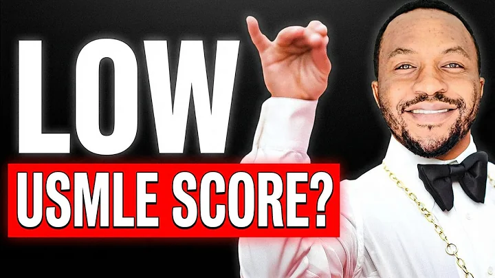 How to Match Into U S  Residency With a Low USMLE Score My Real Strategy